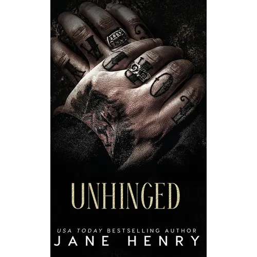 Unhinged: A Dark Mafia Stalker Romance