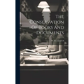 The Conservation Of Books And Documents