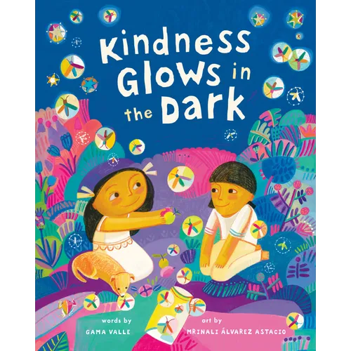 Kindness Glows in the Dark
