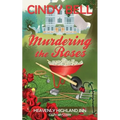 Murdering the Roses