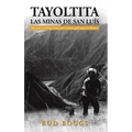 Tayoltita, las Minas de San Lu s