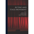 Acting and Stage Movement