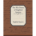 The War Poems of Siegfried Sassoon