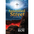 Sanctified Street: Just Another Story