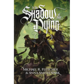 In the Shadow of their Dying