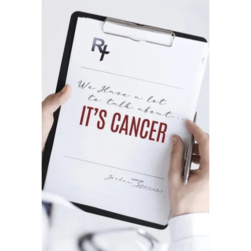 We Have a lot to talk about... It's cancer
