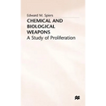 Chemical and Biological Weapons: A Study of Proliferation