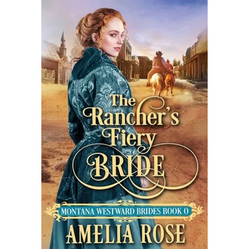 The Rancher's Fiery Bride