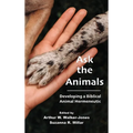 Ask the Animals: Developing a Biblical Animal Hermeneutic