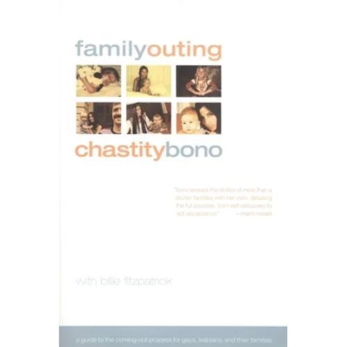 Family Outing: A Guide to the Coming-Out Process for Gays, Lesbians, & Their Families