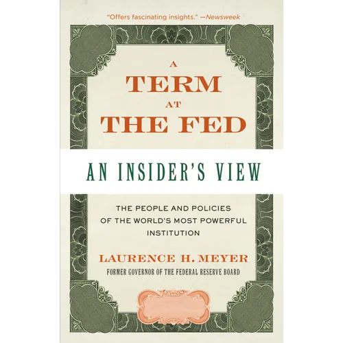 A Term at the Fed: An Insider's View