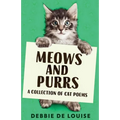 Meows and Purrs: A Collection Of Cat Poems