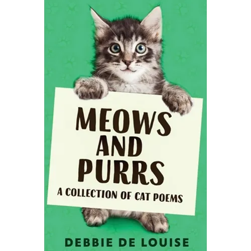 Meows and Purrs: A Collection Of Cat Poems
