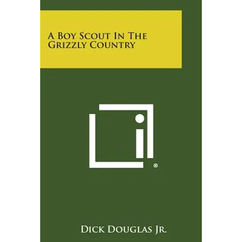 A Boy Scout in the Grizzly Country