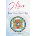 The Heart of Feng Shui... Simply Put