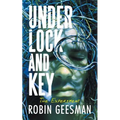 Under Lock and Key: The Experiment