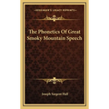 The Phonetics Of Great Smoky Mountain Speech