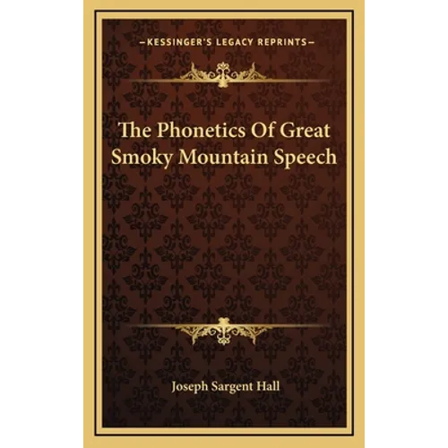 The Phonetics Of Great Smoky Mountain Speech
