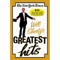 The New York Times Will Shortz's Greatest Hits: 150 Crossword Puzzles Personally Picked by the Puzzlemaster