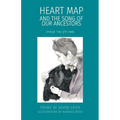 Heart Map and the Song of Our Ancestors