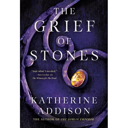 The Grief of Stones: Book Two of the Cemeteries of Amalo Trilogy
