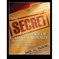 The Secret Language of Financial Reports: The Back Stories That Can Enhance Your Investment Decisions