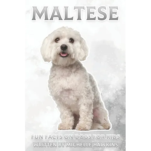 Maltese: Fun Facts on Dogs for Kids #31
