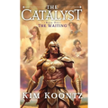 The Catalyst: Book One: The Waiting