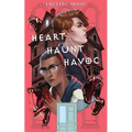Heart, Haunt, Havoc