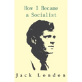 How I Became a Socialist