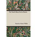 The Truth about Soviet Russia