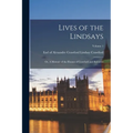 Lives of the Lindsays; or, A Memoir of the Houses of Crawford and Balcarres; Volume 1