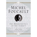 The Hermeneutics of the Subject: Lectures at the Collège de France 1981--1982