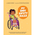My Body Safety Rules: Educating and empowering children with disability about body boundaries, consent and body safety skills