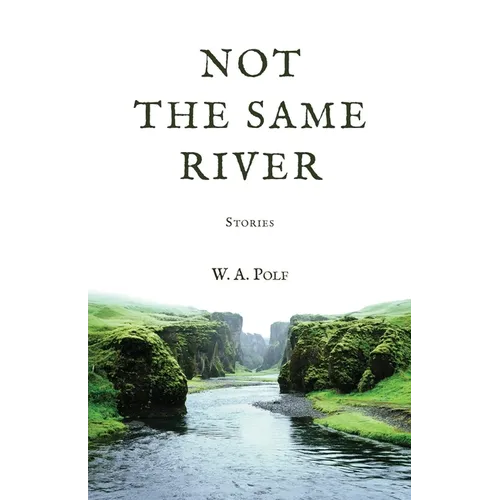 Not The Same River