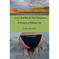 Love And War in The Hamptons: A Memoir of Military Life