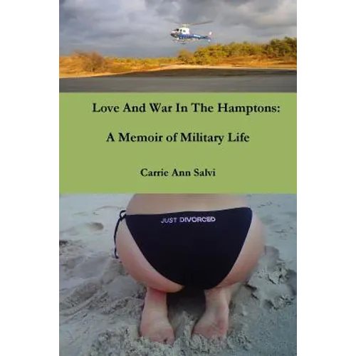 Love And War in The Hamptons: A Memoir of Military Life