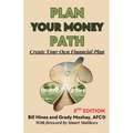 Plan Your Money Path: Create and Control Your Own Financial Plan