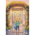 Return To The Land Of And: A Magical Tale for Kids - Book 2