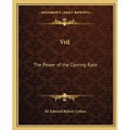 Vril: The Power of the Coming Race