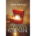 Unleash your God Given Potential