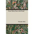 From Thirty Years with Freud