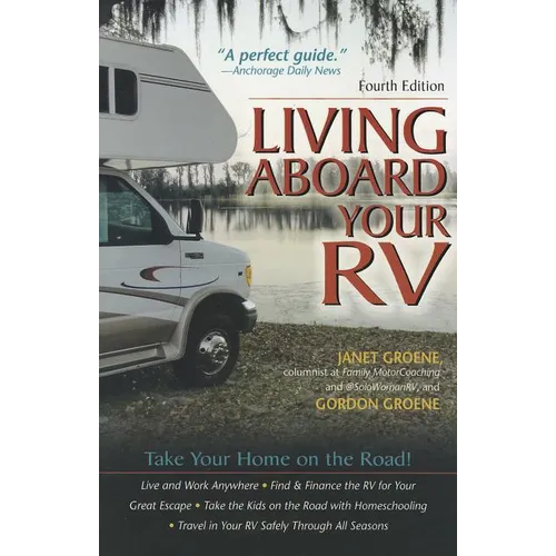 Living Aboard Your Rv, 4th Edition