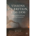 Visions of Britain, 1730-1830: Anglo-Scottish Writing and Representation