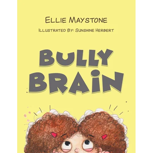 Bully Brain