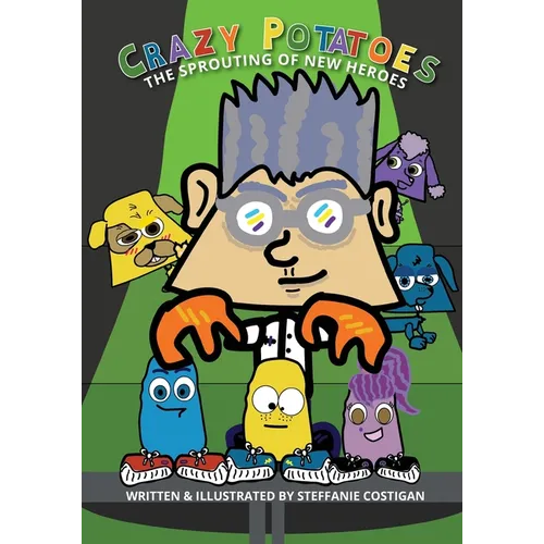 Crazy Potatoes The Sprouting of New Heroes - Paperback