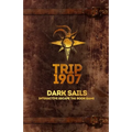 Trip 1907 (2nd Edition): Dark Sails