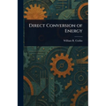 Direct Conversion of Energy
