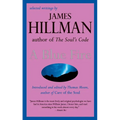 A Blue Fire: Selected Writings by James Hillman