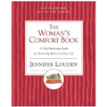 The Woman's Comfort Book: A Self-Nurturing Guide for Restoring Balance in Your Life